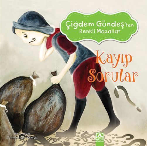 Çiğdem Gündeş Renkli Masallar - Kayıp Sorular  (4022)