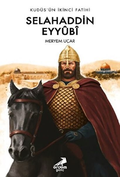 Kudüs’ün İkinci Fatihi Selahaddin Eyyübi  (4022)