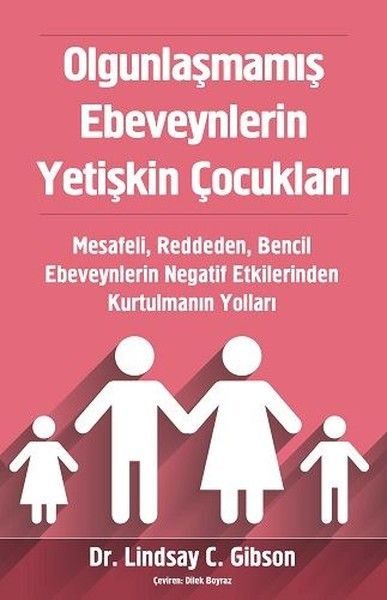 Olgunlaşmamış Ebeveynlerin Yetişkin Çocukları  (4022)