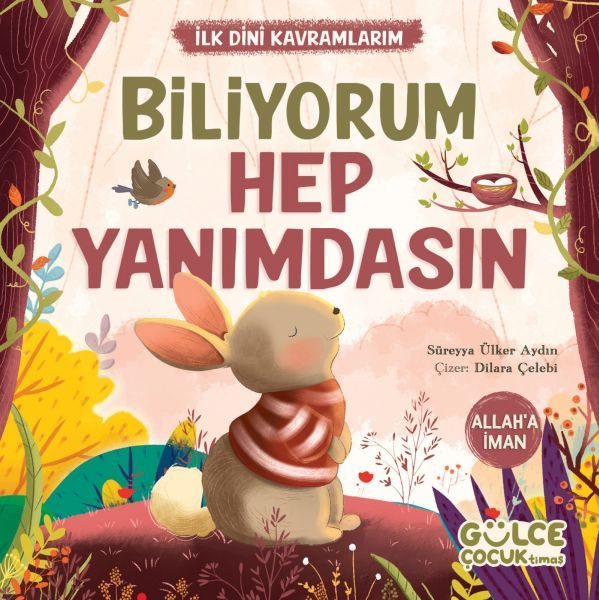 Biliyorum Hep Yanımdasın - İlk Dini Kavramlarım (Allaha İman)  (4022)