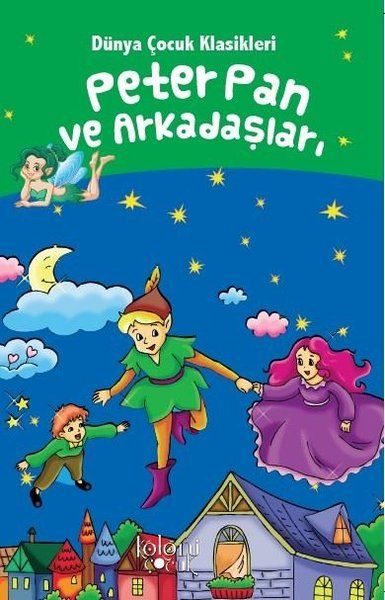 Peter Pan ve Arkadaşları - Dünya Çocuk Klasikleri  (4022)