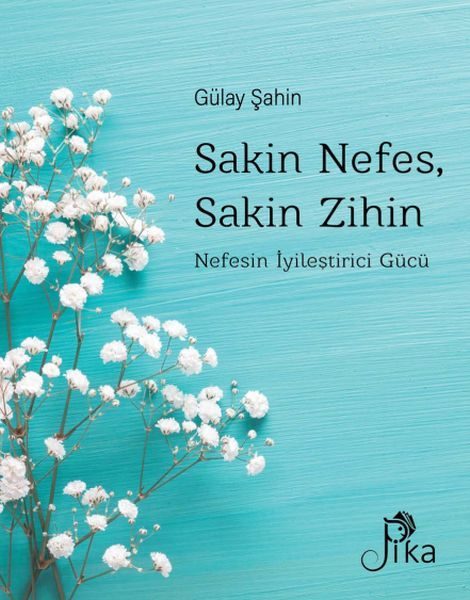 Sakin Nefes, Sakin Zihin - Nefesin İyileştirici Gücü  (4022)