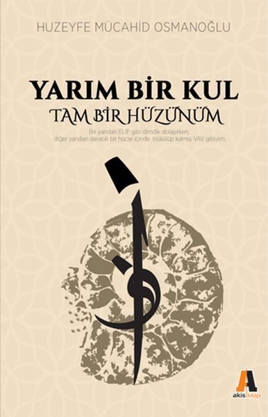 Yarım Bir Kul Tam Bir Hüzünüm  (4022)