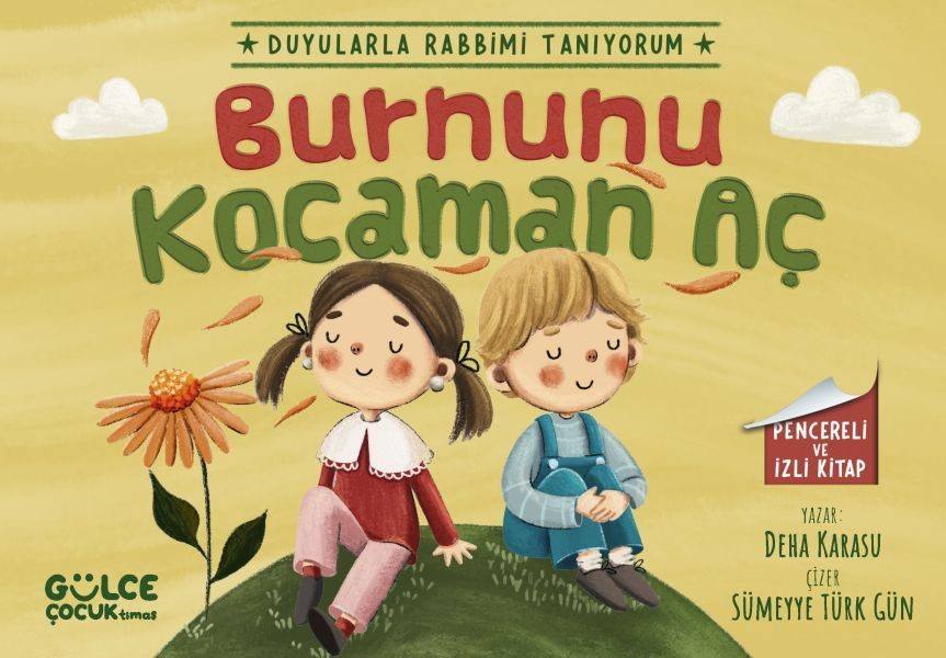 Burnunu Kocaman Aç - Duyularla Rabbimi Tanıyorum 2 (Pencereli Kitap)  (4022)