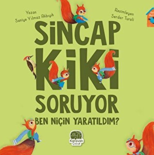 Sincap Kiki Soruyor Ben Niçin Yaratıldım  (4022)