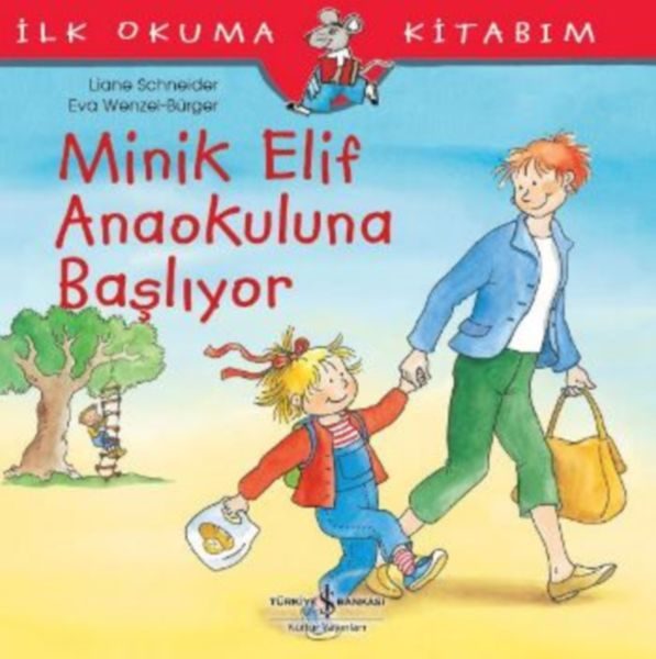 İlk Okuma Kitabım - Minik Elif Anaokuluna Başlıyor  (4022)