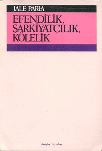 Efendilik, Şarkiyatçılık, Kölelik  (4022)