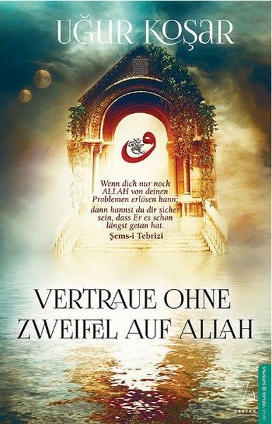 Vertraue Ohne Zweifel Auf Allah  (4022)