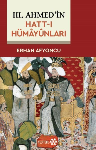 III. Ahmed'in Hatt-I Hümâyûnları  (4022)