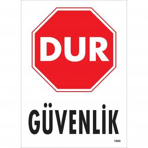 CLZ202 Dur Güvenlik Siyah Kırmızı Uyarı Levhası 25x35 KOD:1600