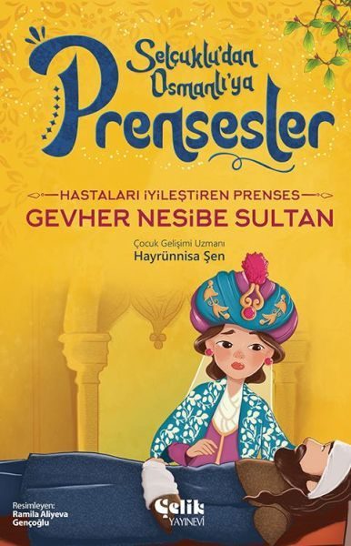 Hastaları İyileştiren Prenses Gevher Nesibe Sultan  (4022)