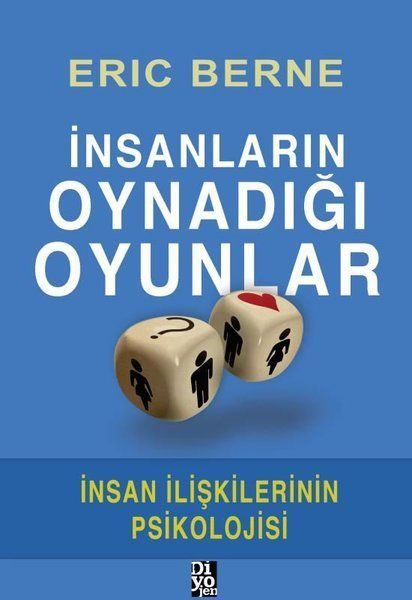 İnsanların Oynadığı Oyunlar - İnsan İlişkilerinin Psikolojisi  (4022)