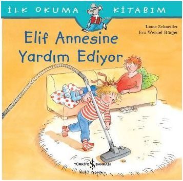 İlk Okuma Kitabım - Elif Annesine Yardım Ediyor  (4022)