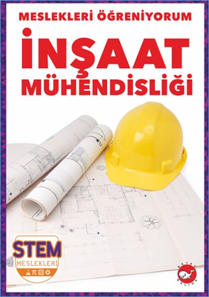 Meslekleri Öğreniyorum - İnşaat Mühendisliği  (4022)