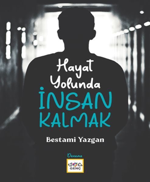 Hayat Yolunda İnsan Kalmak  (4022)