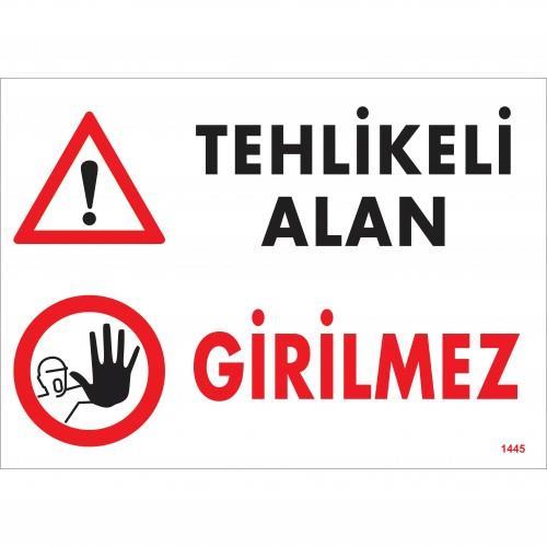 CLZ202 Tehlikeli Alan Girilmez Uyarı Levhası 25x35 KOD:1445