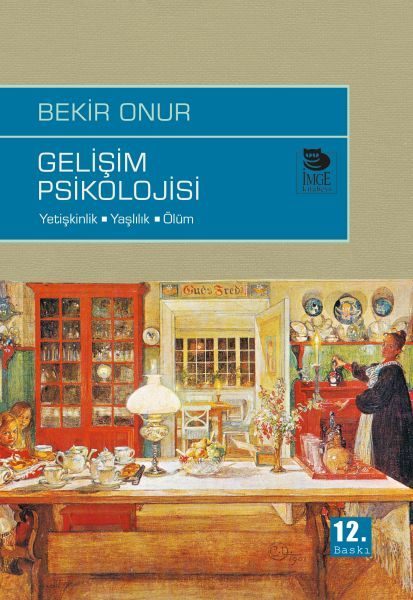 Gelişim Psikolojisi  Yetişkinlik-Yaşlılık-Ölüm  (4022)