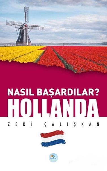 Hollanda - Nasıl Başardılar?  (4022)