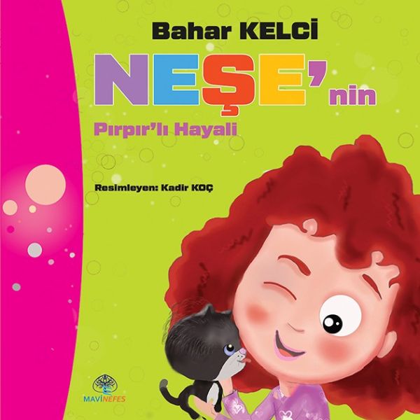 Neşe’nin Pırpır’lı Hayali  (4022)