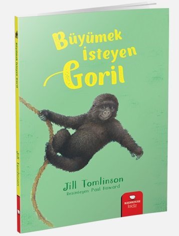 Hayvan Öyküleri Serisi - Büyümek İsteyen Goril  (4022)