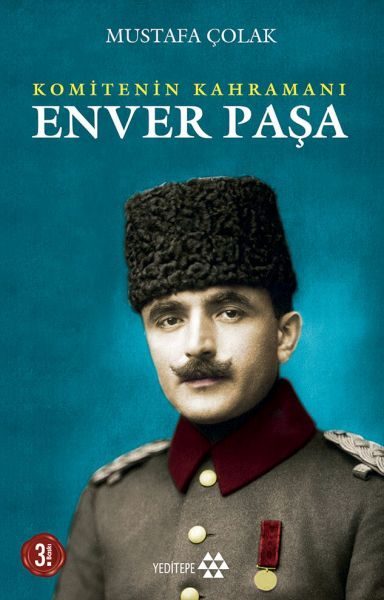 Komitenin Kahramanı Enver Paşa  (4022)