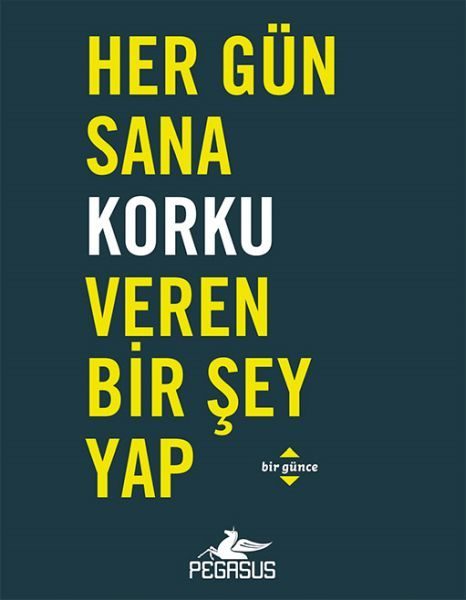 Her Gün Sana Korku Veren Bir Şey Yap  (4022)