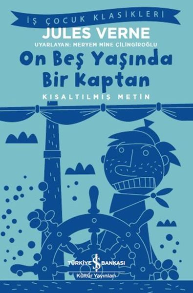 On Beş Yaşında Bir Kaptan - Kısaltılmış Metin  (4022)