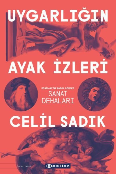 Uygarlığın Ayak İzleri - Rönesans'tan Barok Dönem'e Sanat Dehaları  (4022)