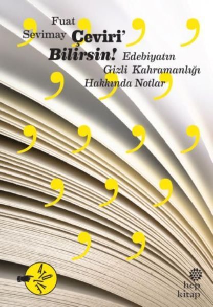 Çeviri’Bilirsin: Edebiyatın Gizli Kahramanlığı Hakkında Notlar  (4022)