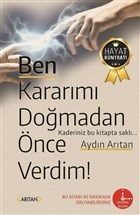 Ben Kararımı Doğmadan Önce Verdim!  (4022)