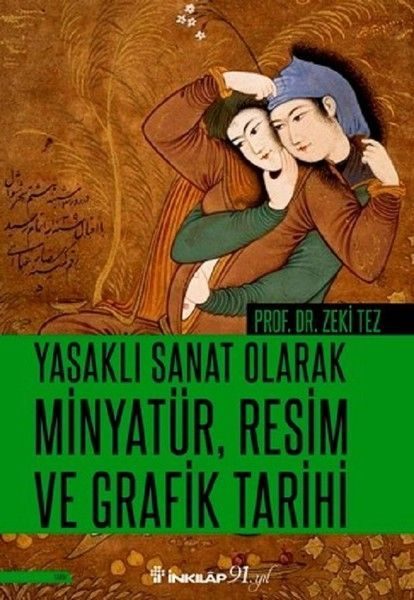 Yasaklı Sanat Olarak Minyatür, Resim ve Grafik Tarihi  (4022)