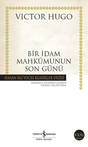 Bir İdam Mahkumunun Son Günü - Hasan Ali Yücel Klasikleri  (4022)