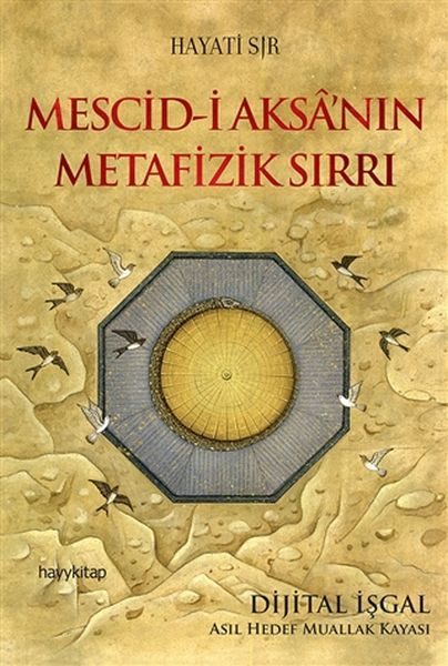 Mescid-i Aksa’nın Metafizik Sırrı  (4022)