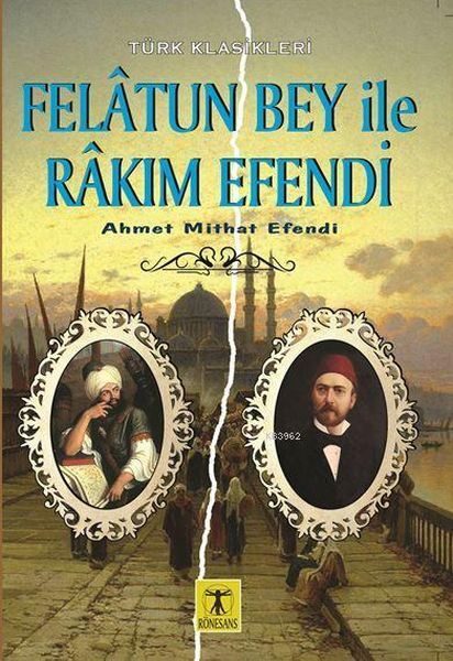 Felatun Bey ile Rakım Efendi  (4022)