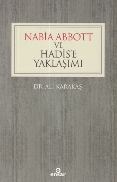 Nabia Abbott ve Hadis’e Yaklaşımı  (4022)