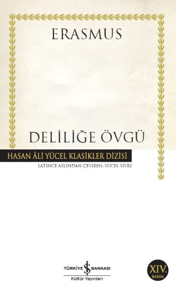 Deliliğe Övgü - Hasan Ali Yücel Klasikleri  (4022)