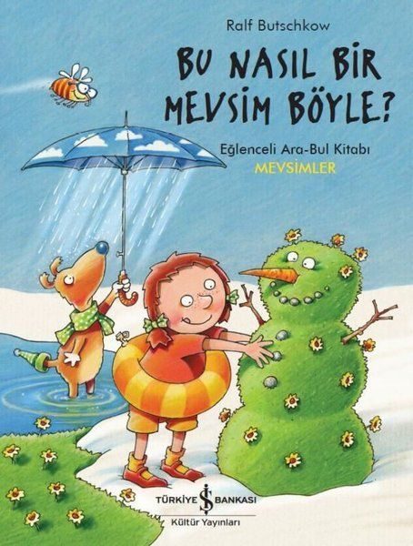 Bu Nasıl Bir Mevsim Böyle? - Eğlenceli Ara-Bul Kitabı-Mevsimler  (4022)