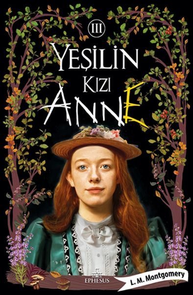 Yeşilin Kızı Anne 3 - Ciltli  (4022)