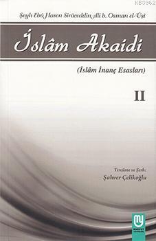 İslam Akaidi Emali Şerhi (2. Cilt) / Maturidi Akaidi (İslam İnanç Esasları)  (4022)