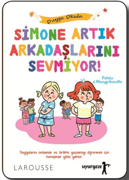 Simone Artık Arkadaşlarını Sevmiyor! - Duygu Okulu  (4022)