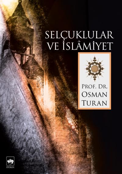 Selçuklular ve İslamiyet  (4022)