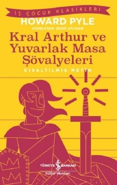 Kral Arthur ve rlak Masa Şövalyeleri-Kısaltılmış Metin  (4022)