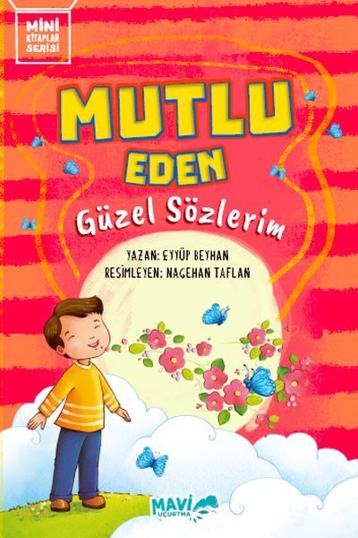 Mutlu Eden Güzel Sözlerim  (4022)