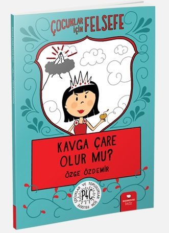 Kavga Çare Olur mu? - Çocuklar İçin Felsefe  (4022)