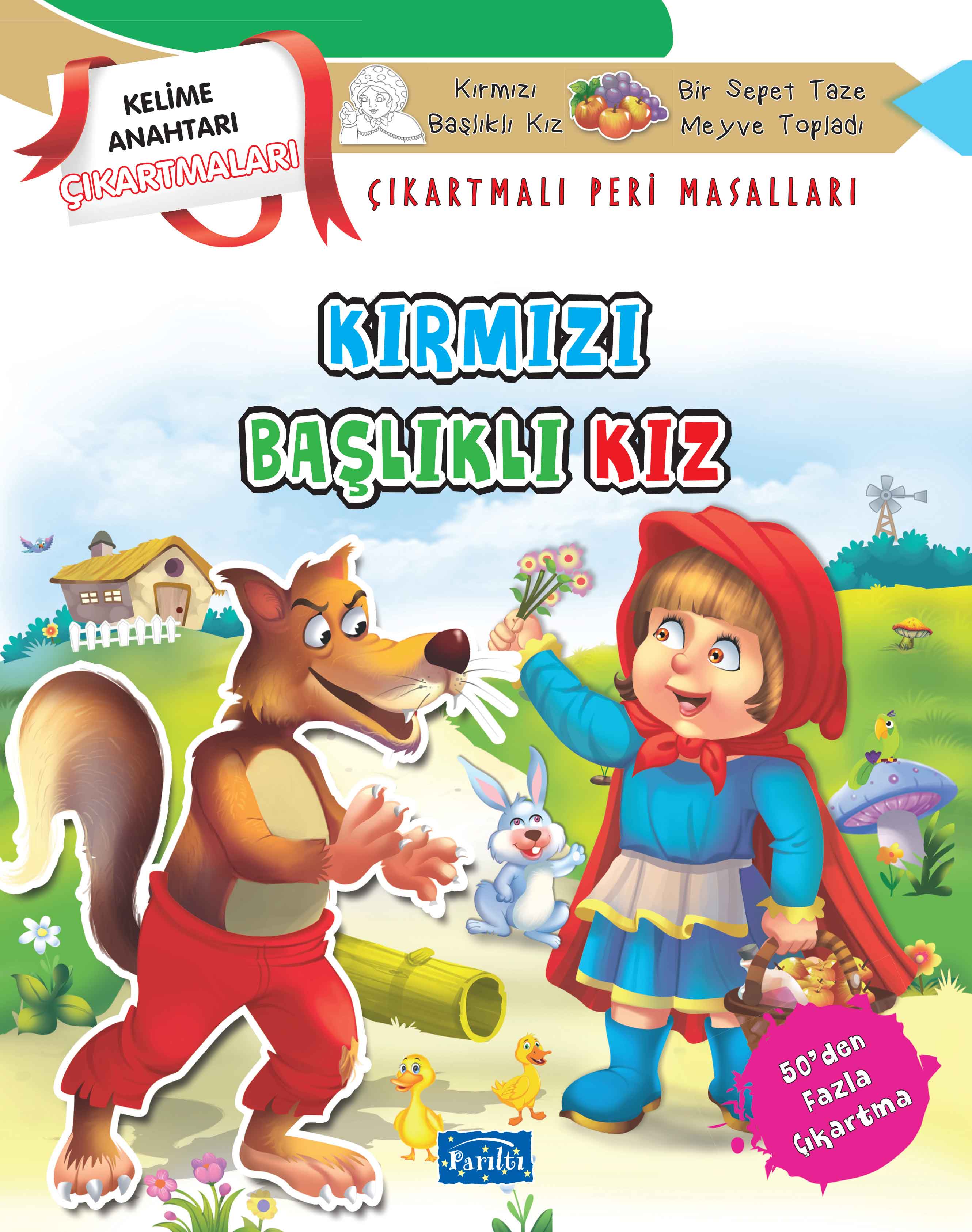 Kırmızı Başlıklı Kız - Çıkartmalı Peri Masalları  (4022)