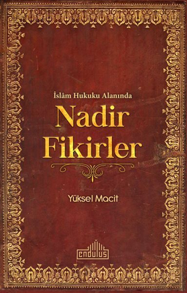 İslam Hukuku Alanında Nadir Fikirler  (4022)