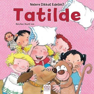 Nelere Dikkat Edelim? - Tatilde  (4022)