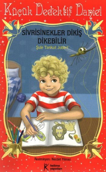 Küçük Dedektif Daniel - Sivrisinekler Dikiş Dikebilir  (4022)