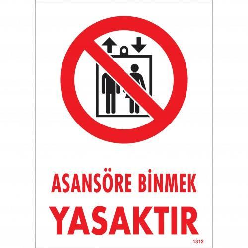 CLZ202 Asansör Binmek Yasaktır Uyarı Levhası 25x35 KOD:1312