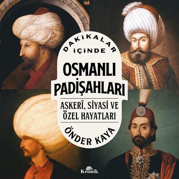 Dakikalar İçinde Osmanlı Padişahları  (4022)